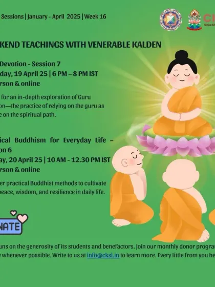 Our weekend teachings continue with Venerable Kalden, covering both "Guru Devotion" and "Practical Buddhism." The illustration of young monks learning reflects the spirit of joyful effort in the Dharma.