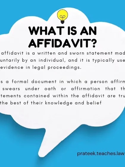 An affidavit is a written and sworn statement made voluntarily by an individual, typically used as evidence in legal proceedings.