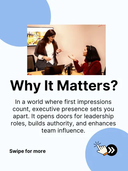 Why does executive presence matter? Because in a competitive world, it sets you apart, opens doors to leadership roles, and builds the authority you need to influence your team effectively.