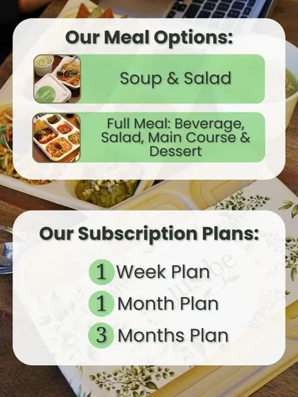 We offer flexible options to fit your lifestyle. You can choose a light Soup & Salad meal or a complete Full Meal with a beverage, salad, main course, and dessert. Our subscription plans are available for one week, one month, or three months.