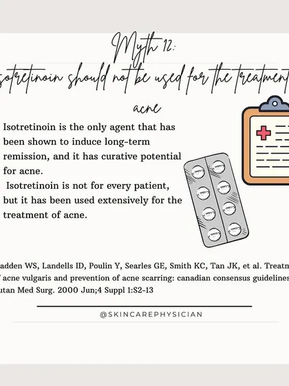 A common myth is that Isotretinoin shouldn't be used for acne. In reality, it is the only agent proven to induce long-term remission and has curative potential, making it an invaluable tool for many patients.