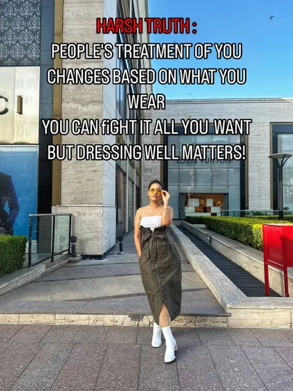 A harsh but true fashion reality. Dressing well isn't about vanity; it's about the confidence it gives you and the positive first impression it creates.