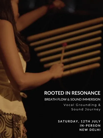 A poster for our "Rooted in Resonance" sound immersion event. These workshops are for seekers of stillness, resonance, and inner connection.