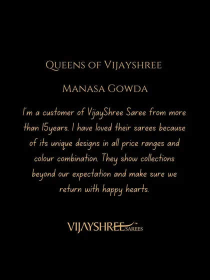 A heartfelt testimonial from our loyal patron, Manasa Gowda, who has been with us for over 15 years. Her words are a testament to our commitment to quality and unique design.