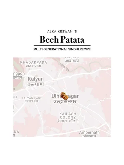 Locating the multi-generational Sindhi recipe of Beeh Patata in Ulhasnagar, near Kalyan.
