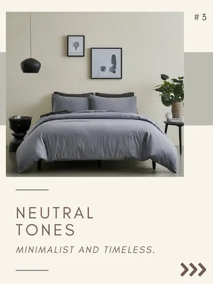Neutral tones like gray and beige are minimalist and timeless. They provide a versatile backdrop that can be easily updated with different accent colors and textures.