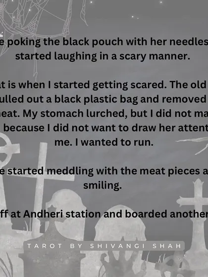 A story about a chilling encounter on a Mumbai local train with a woman performing a strange ritual with black ash and meat.