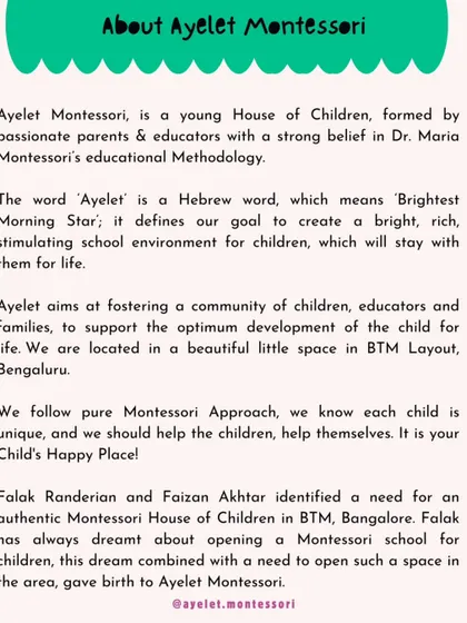 This is the story of Ayelet Montessori. We are a House of Children founded by passionate educators with a strong belief in Dr. Maria Montessori's methodology, aiming to create a rich, stimulating environment that stays with children for life.