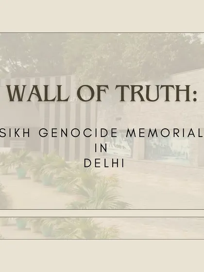 A title card image for the "Wall of Truth: Sikh Genocide Memorial in Delhi." The stark, minimalist design of the memorial itself is reflected in this graphic, emphasizing the gravity of the event it commemorates.