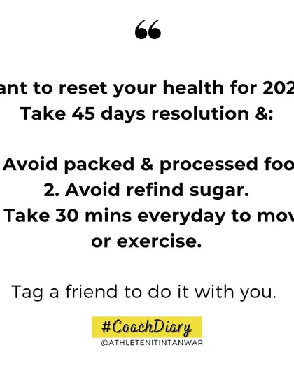 Want to reset your health? Here's a simple 45 day resolution. Focus on avoiding processed foods and refined sugar, and make sure to move your body for at least 30 minutes every day.