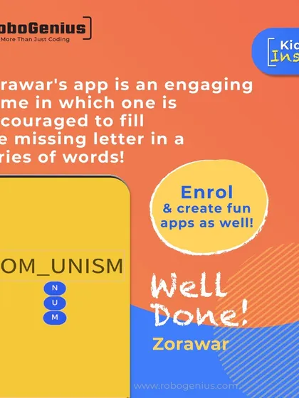 A screenshot from Zorawar's app shows the user interface for his word game. Students learn to code game mechanics, such as filling in missing letters and validating the correct answer.