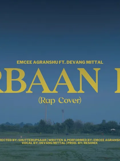 The official YouTube thumbnail for my 'Kurbaan Hua' rap cover. This image clearly credits the entire team, showing the collaborative effort behind the project.