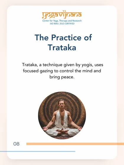 This graphic introduces the practice of Trataka, a technique given by yogis that uses focused gazing to control the mind and bring peace.