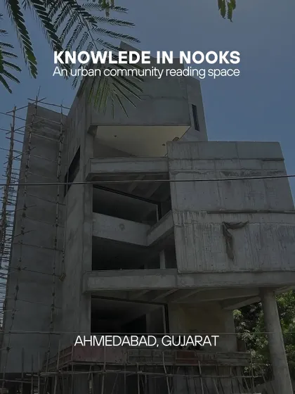 **Knowledge in Nooks, Ahmedabad:** The title card for the community library project. The design aims to create a public space for learning and knowledge-sharing, embedded within the urban fabric of the city.