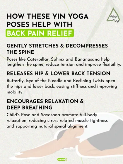 Yin Yoga is a powerful tool for back pain relief. Poses like Caterpillar and Sphinx gently decompress the spine, while twists release hip and lower back tension.