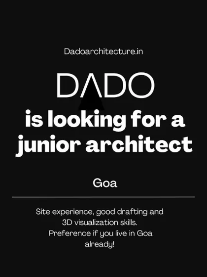 Dado Design Studio in Goa is hiring a Junior Architect.