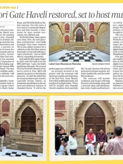A feature in the Hindustan Times on the restoration of the 96-year-old Lahori Gate Haveli. The article highlights our efforts to transform the once-crumbling structure into a vibrant museum and interpretation center.