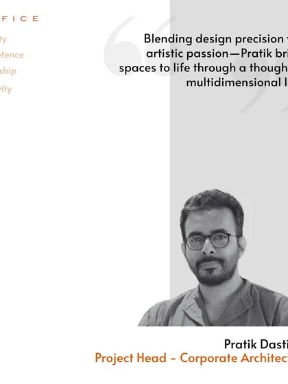 We celebrate Pratik Dastidar's promotion to Project Head for Corporate Architecture. He brings a thoughtful, multidimensional lens to his work, blending design precision with artistic passion.
