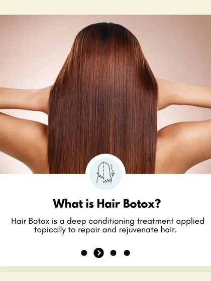 What is Hair Botox? It's a deep conditioning treatment applied topically to repair and rejuvenate damaged hair, reducing frizz and enhancing shine.