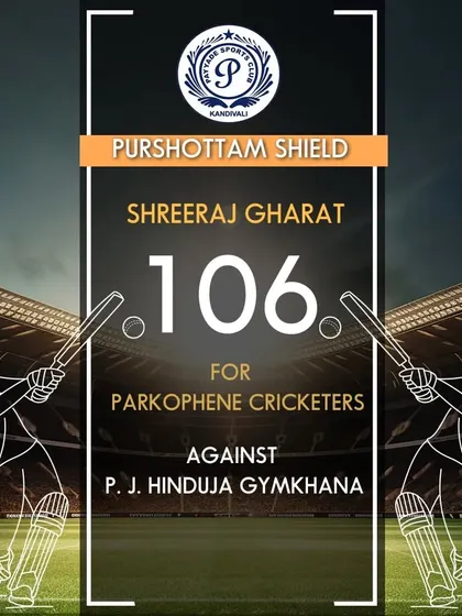 Shreeraj Gharat hit an impressive 106 runs for Parkophene Cricket Club in the Purshottam Shield tournament.