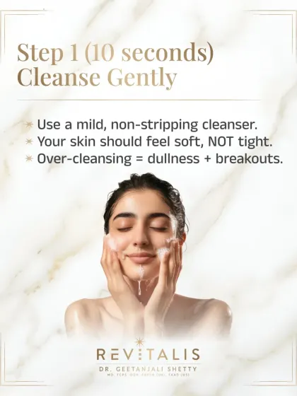 Step 1 of the 60-second routine takes just 10 seconds. Cleanse gently with a mild, non-stripping cleanser. Your skin should feel soft after washing, not tight. Over-cleansing is a major cause of dullness and breakouts.