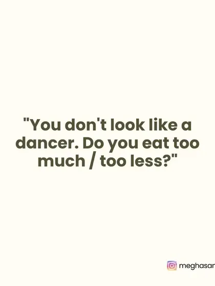 "You don't look like a dancer." There is no single "look" for a dancer. Dancers are athletes of all shapes and sizes, and strength comes in many forms.