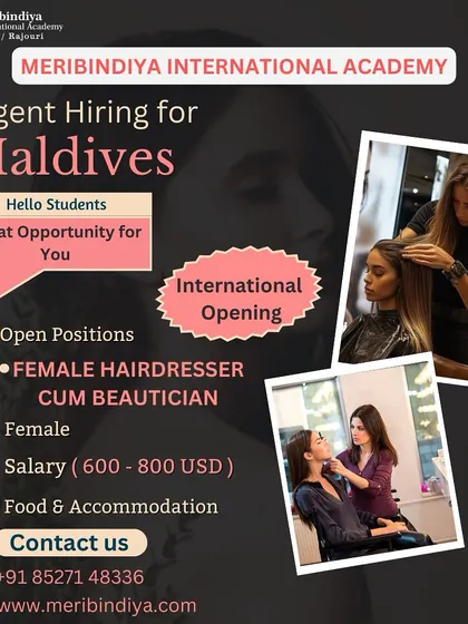 International opportunity. We are urgently hiring a female hairdresser and beautician for a position in the Maldives, with salary and accommodation included.