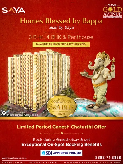 This Ganeshotsav, we welcome you to a new beginning in a ready-to-move-in home at Saya Gold Avenue. Our limited-period offer provides exceptional on-spot booking benefits for our 3BHK, 4BHK, and Penthouse units.