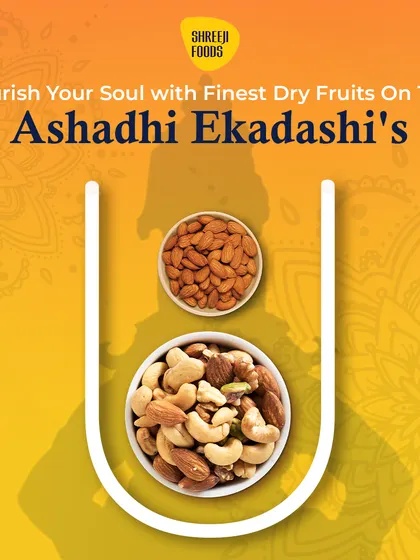 Nourish your soul with my finest dry fruits on Ashadhi Ekadashi. A mix of almonds and cashews provides the perfect energy for a day of fasting and prayer.