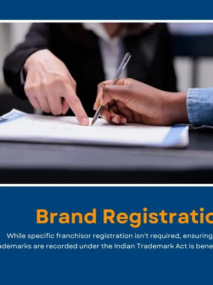 While specific franchisor registration is not required in India, ensuring your brand's trademarks are registered is crucial. We guide you through the process of brand registration to protect your most valuable asset.