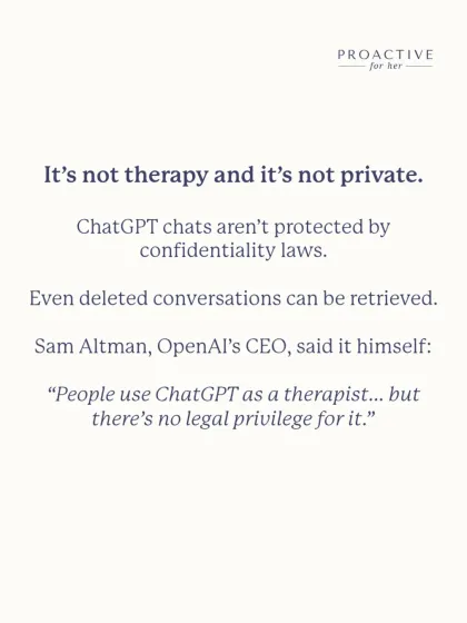 Your conversations with AI are not private. Unlike a licensed therapist, there is no legal privilege protecting your data, and even deleted conversations can be retrieved.