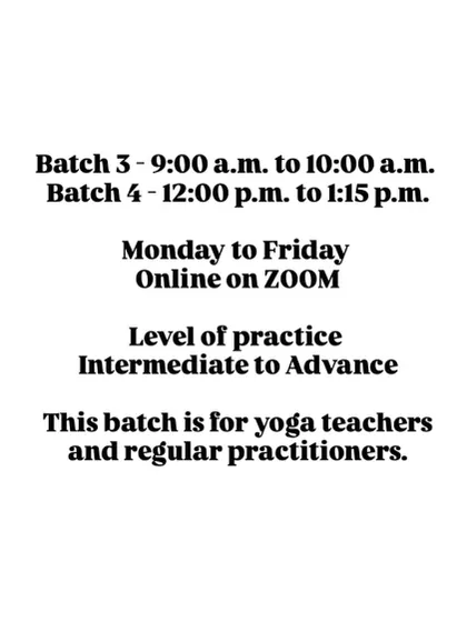 Timings for our Intermediate to Advance online classes. This batch is designed for yoga teachers and regular practitioners to practice together and push our boundaries.