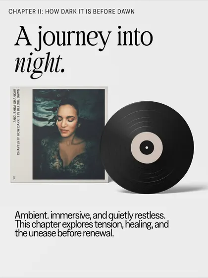 A graphic for 'Chapter II: How Dark It Is Before Dawn', an ambient and immersive part of the trilogy.
