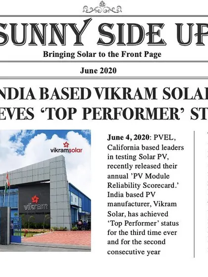 We stay on top of industry news to ensure we use the best products. This post highlights how our preferred partner, Vikram Solar, achieved 'Top Performer' status for the reliability and low degradation of their PV modules.