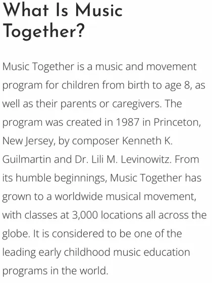 What is Music Together? This gives a brief history of the program, which started in 1987 and has since grown into a worldwide musical movement for families.