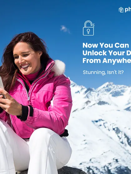 Now you can unlock your door from anywhere. Whether you're on top of a mountain or across the world, you can grant access to your home securely.