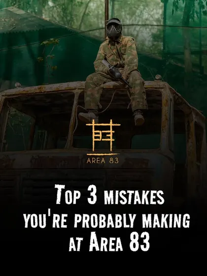 Here are the top 3 mistakes you're probably making at Area 83. Read our tips to make your next visit even better.