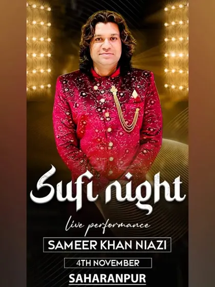 Our event poster for a Sufi Night performance in Saharanpur. We always receive so much love from the audiences there.