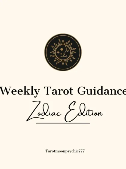 The cover for my weekly tarot guidance, zodiac edition. Each week, I provide insights and predictions for every sun sign.