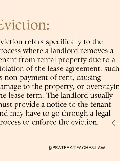 Eviction specifically refers to a landlord removing a tenant for violating a lease agreement, such as non-payment of rent or causing damage to the property.