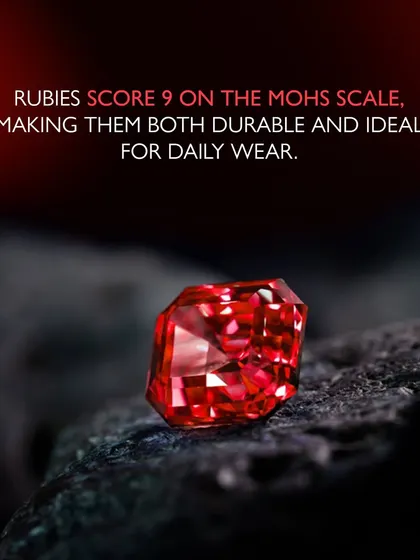 Did you know? Rubies score a 9 on the Mohs scale of hardness, making them incredibly durable and ideal for jewellery that you want to wear every day. Their strength matches their beauty.