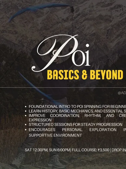 A detailed look at the Poi "Basics & Beyond" course, describing it as a foundational intro to spinning, rhythm, and creative expression.