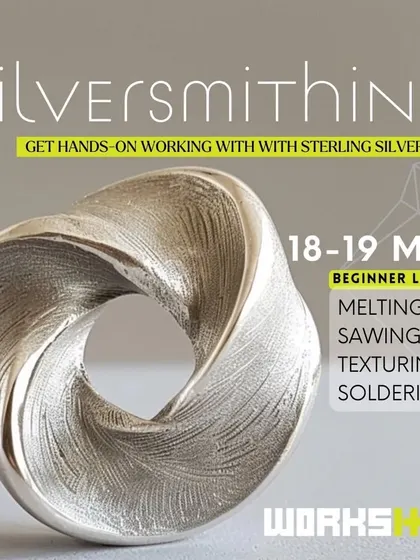A promotional graphic featuring a beautifully crafted abstract silver piece, announcing our two-day beginner workshop in May.