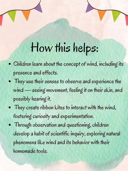 Add a breeze of joy to your day by crafting ribbon kites. This activity is a wonderful way for children to learn about the concept of wind through their senses.