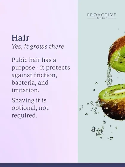 Yes, hair grows there. Pubic hair has a purpose, protecting against friction and bacteria. Shaving is optional, not required.