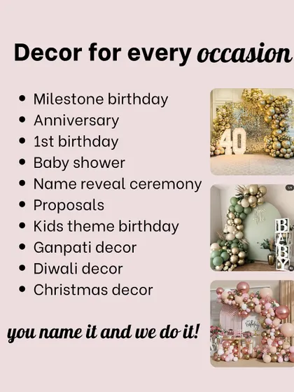 Decor for every occasion. This list shows the wide range of events we cater to, from milestone birthdays and baby showers to proposals and festive decor.