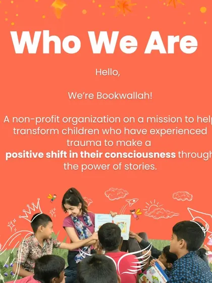 We are Bookwallah, a non-profit dedicated to transforming the lives of children who have experienced trauma. We use the power of stories to help them make a positive shift in their consciousness and find hope.