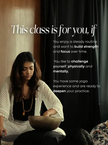 An informational graphic explaining who our Ashtanga Vinyasa class is for. It is ideal for those who enjoy a steady routine, a physical challenge, and are ready to deepen their practice.