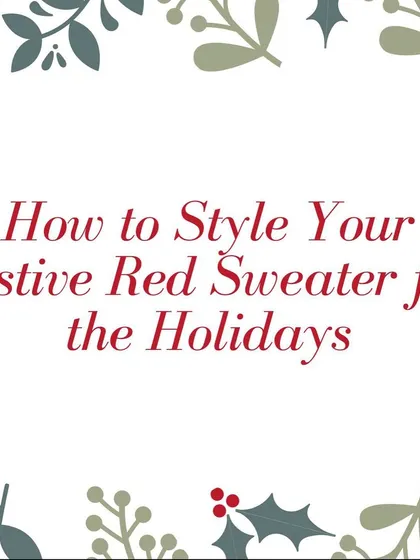 The holidays are the perfect time to bring out your festive red sweater. Here are some of my favorite ways to style this classic piece.