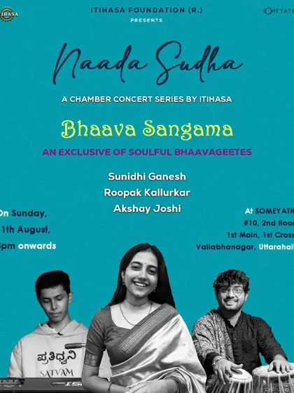 An event poster for 'Bhaava Sangama', an exclusive and soulful Bhavageethe concert. I was so excited to perform with these amazing musicians for an evening of sublime melodies.